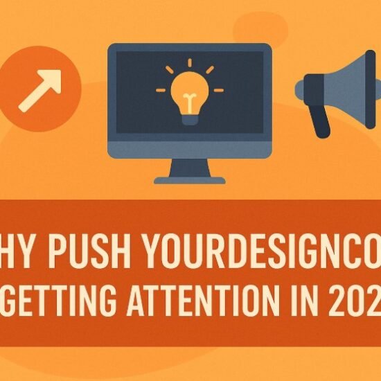 Why Push YourDesignCom Is Getting Attention in 2025