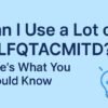 Can I Use a Lot of CILFQTACMITD