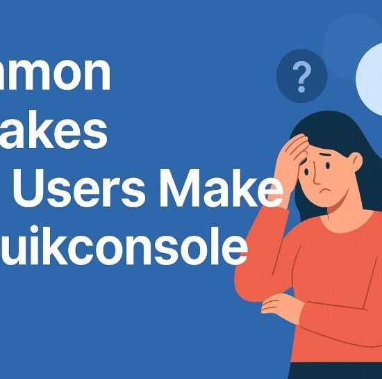 Common Mistakes New Users Make on Quikconsole